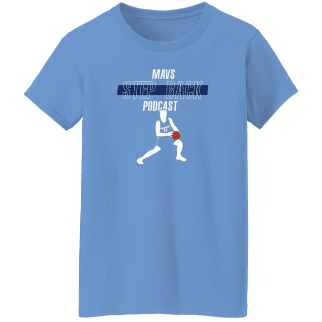Mavs Step Back Podcast Shirt Luka Doncic Mavs Step Back Podcast Shirt Luka Doncic