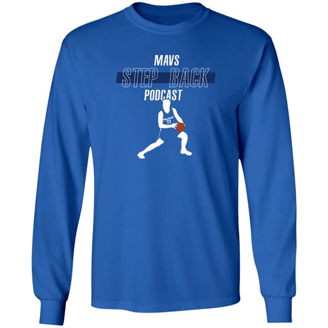 Mavs Step Back Podcast Shirt Luka Doncic Mavs Step Back Podcast Shirt Luka Doncic