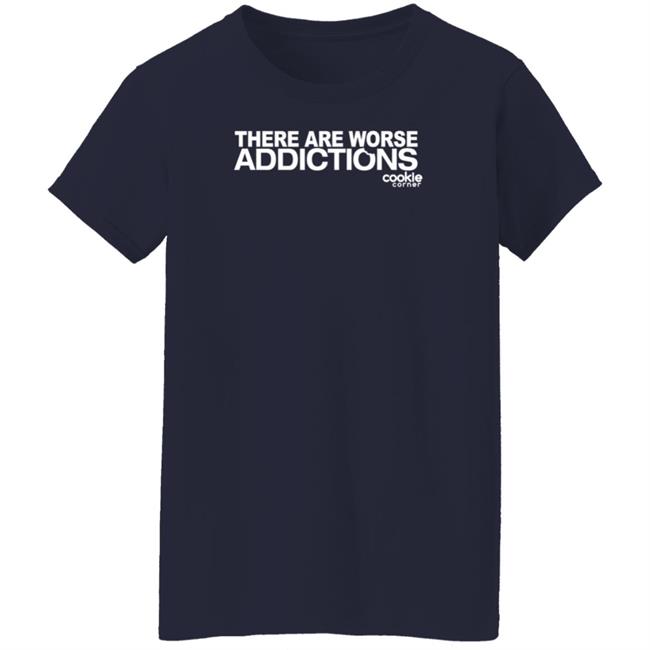 Jalin Turner There Are Worse Addictions Cookie Corner Shirt Jalin Turner There Are Worse Addictions Cookie Corner Shirt