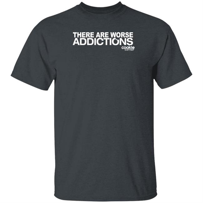 Jalin Turner There Are Worse Addictions Cookie Corner Shirt Jalin Turner There Are Worse Addictions Cookie Corner Shirt