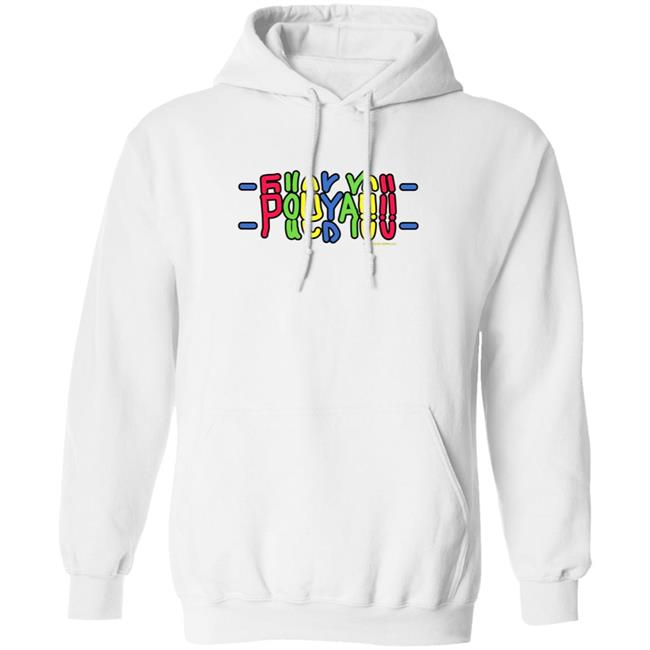 Pouya305 Merch Store Fuck You Shirt Pouya Merch Pouya305 Merch Store Fuck You Shirt Pouya Merch