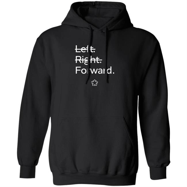 Forward Party Merch Left Right Forward Shirt Andrew Yang Forward Party Merch Left Right Forward Shirt Andrew Yang