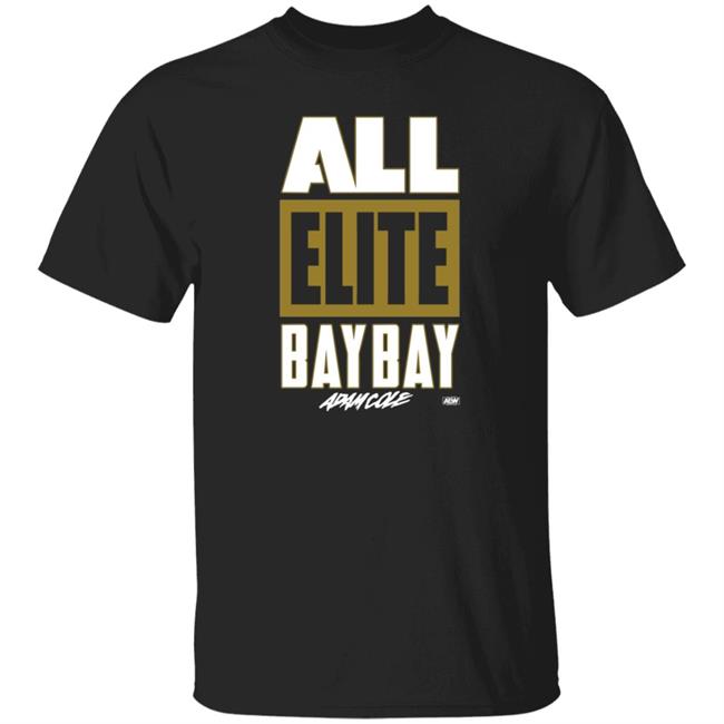 Shop AEW Adam Cole All Elite Bay Bay T Shirt
