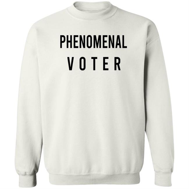 Phenomenal Woman Phenomenal Voter Sweatshirt Adrienne C. McWilliams