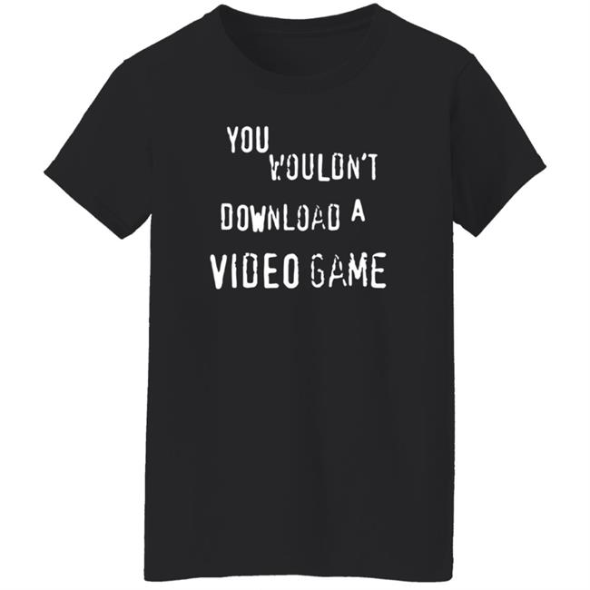 Hard Drive The Hard Times Merch You Wouldn't Download A Video Game Shirt Hard Drive The Hard Times Merch You Wouldn't Download A Video Game Shirt