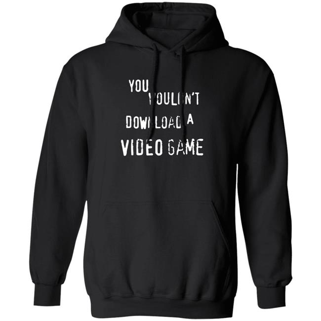 Hard Drive The Hard Times Merch You Wouldn't Download A Video Game Shirt Hard Drive The Hard Times Merch You Wouldn't Download A Video Game Shirt