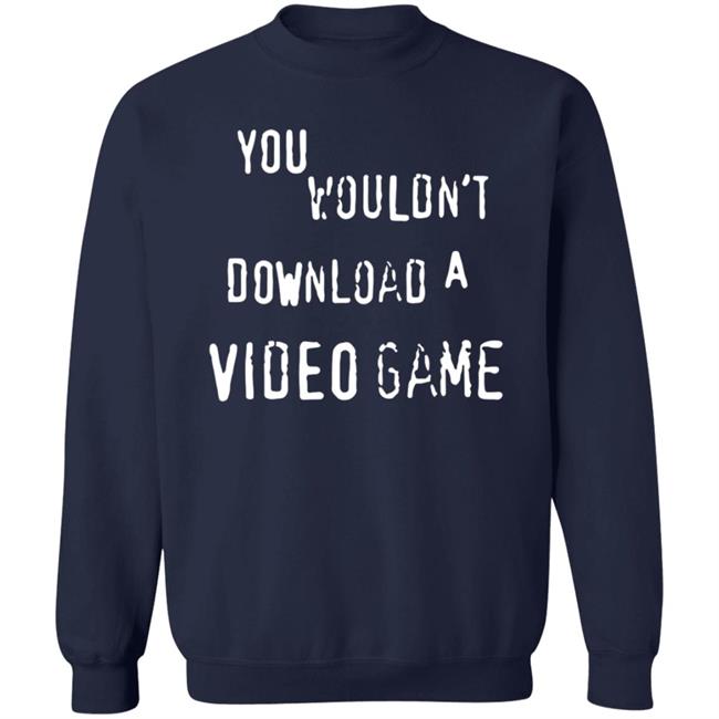 Hard Drive The Hard Times Merch You Wouldn't Download A Video Game Shirt Hard Drive The Hard Times Merch You Wouldn't Download A Video Game Shirt