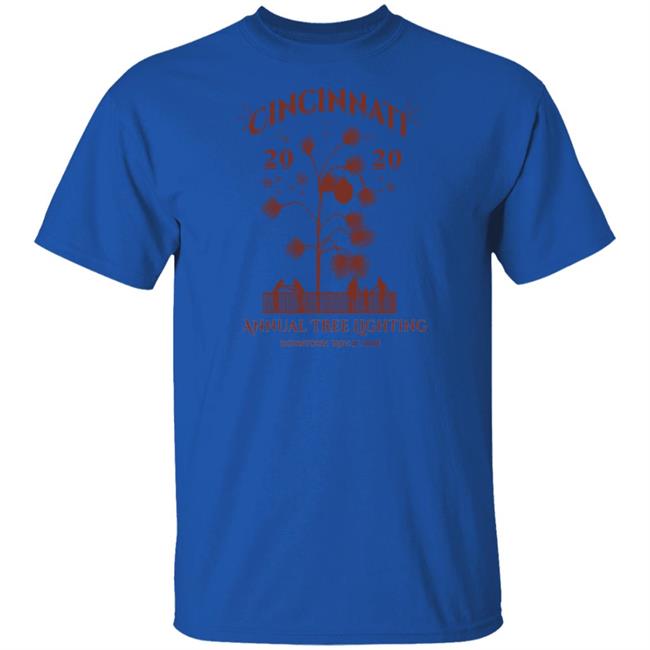 2020 Cincinnati Annual Tree Lighting T Shirt Christmas Tree Now On Limited Edition Tee From Cincy Shirts 2020 Cincinnati Annual Tree Lighting T Shirt Christmas Tree Now On Limited Edition Tee From Cincy Shirts