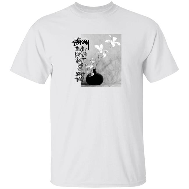 Hong Kong Built For The Long Haul Shirt Stussy Hong Kong Celebrates Its First Anniversary With Limited-Edition Tee