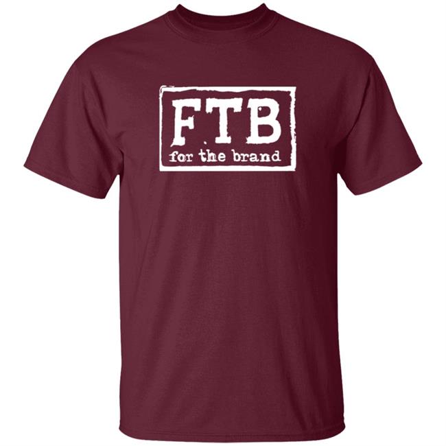 Pat McAfee Fbt For The Brand Shirt Pat McAfee Fbt For The Brand Shirt