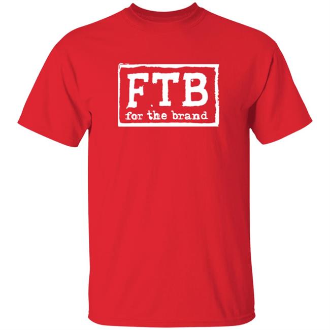 Pat McAfee Fbt For The Brand Shirt Pat McAfee Fbt For The Brand Shirt