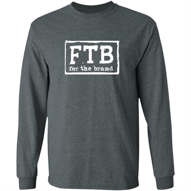 Pat McAfee Fbt For The Brand Shirt Pat McAfee Fbt For The Brand Shirt