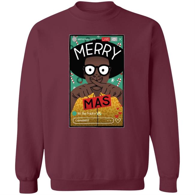 Bob The Drag Queen Merch Merry X-Mas Tee Bob The Drag Queen Merch Merry X-Mas Tee
