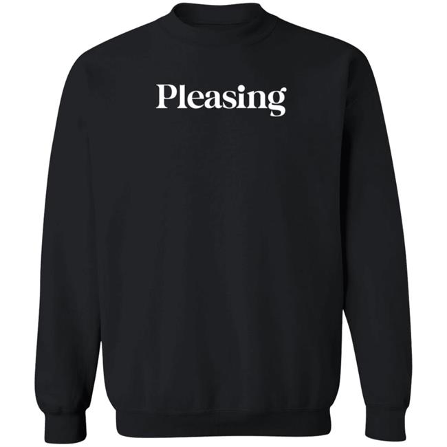 Pleasing Merch Pleasing Sweatshirt The Pleasing Crewneck Black
