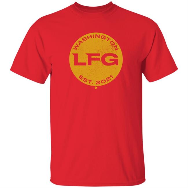Breaking T Store Lfg Washington Est 2021 Shirt