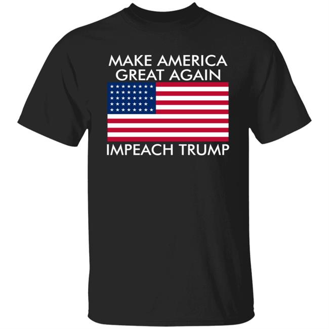 Make America Great Again Impeach Trump Shirt Make America Great Again Impeach Trump Anti Trump T-Shirt