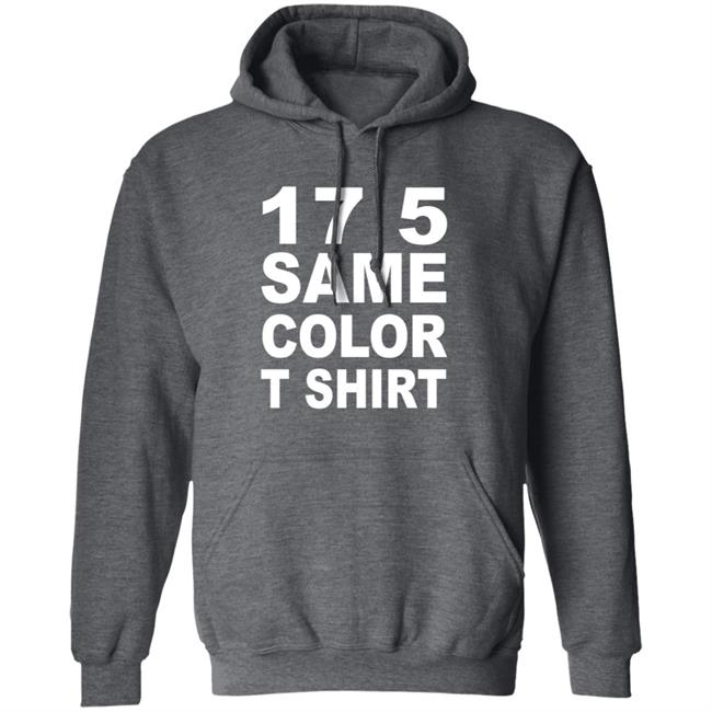 17 5 Same Color T Shirt Seventeen Five, Same Color Shirt Migos - T-Shirt Remix 17 5 Same Color T Shirt Seventeen Five, Same Color Shirt Migos - T-Shirt Remix