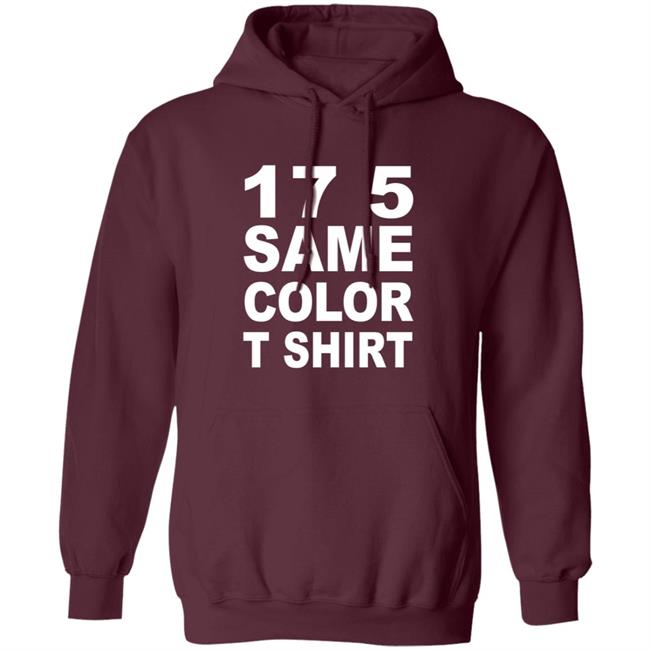 17 5 Same Color T Shirt Seventeen Five, Same Color Shirt Migos - T-Shirt Remix 17 5 Same Color T Shirt Seventeen Five, Same Color Shirt Migos - T-Shirt Remix