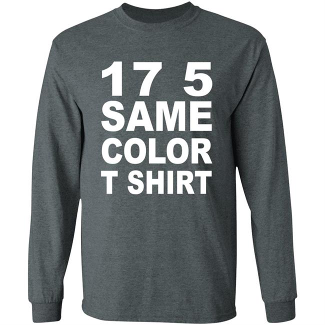 17 5 Same Color T Shirt Seventeen Five, Same Color Shirt Migos - T-Shirt Remix 17 5 Same Color T Shirt Seventeen Five, Same Color Shirt Migos - T-Shirt Remix