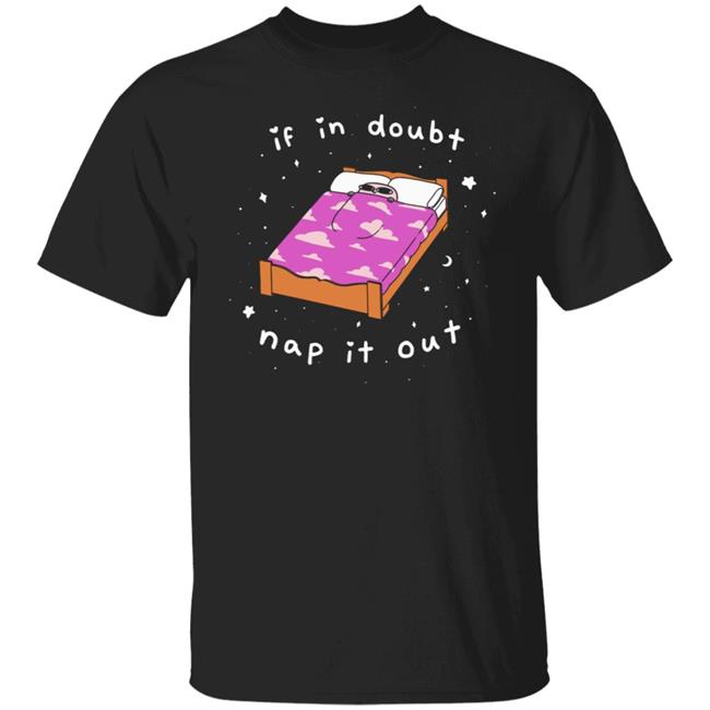 Ketnipz Merch Nap It Out Black Tee If In Doubt Nap It Out Shirt