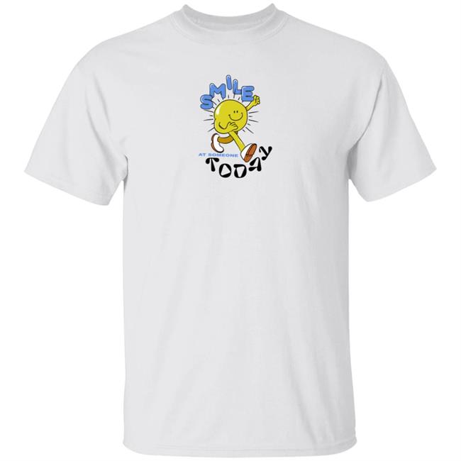 Nailea Devora Merch Smile Tee Shirt Smile At Someone Today