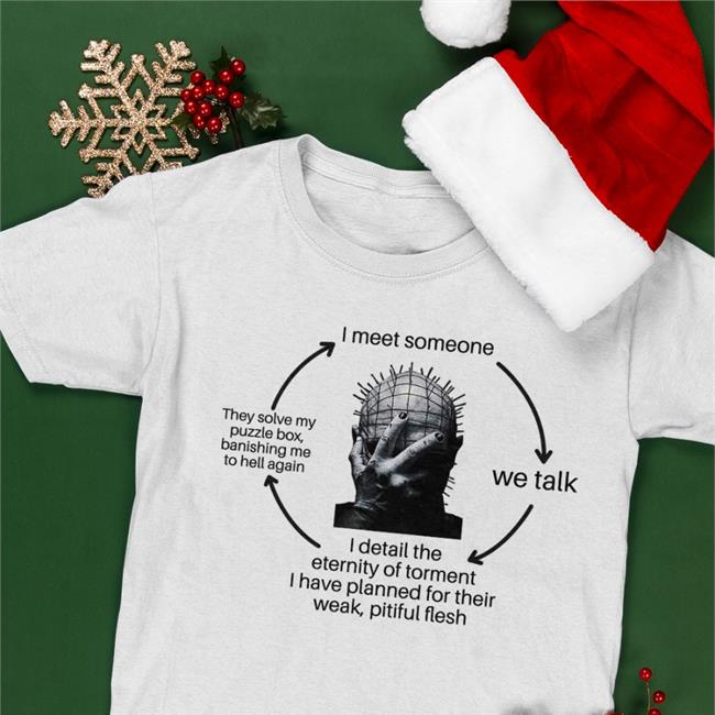 I Meet Someone We Talk Shirt Val Hal