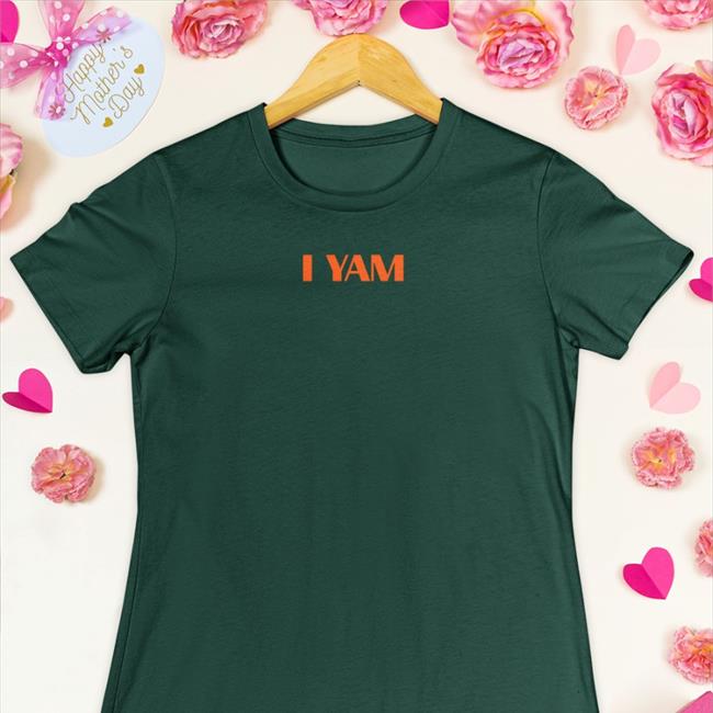 Shirts That Go Hard I Yam Shirt 2022 Black Shirtsthtgohard