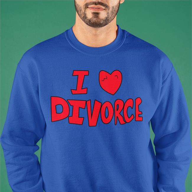 I Love Divorce Tee Shirt