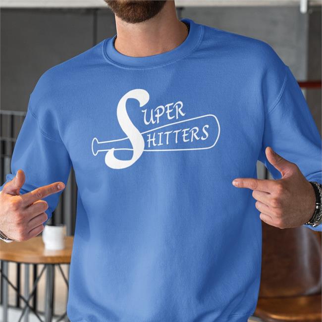 Super Shitters Shirt