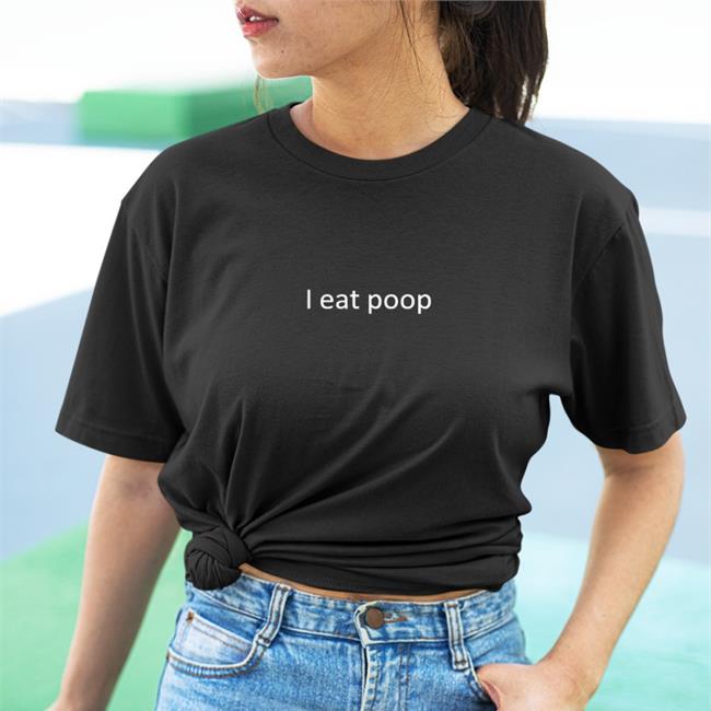 Craig Mauger I Eat Poop Shirts