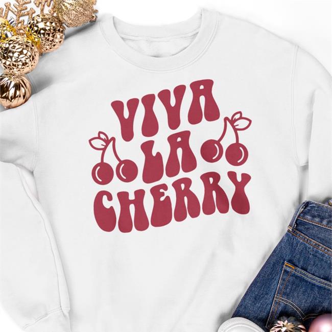 Viva La Cherry T Shirt Barstool Sports