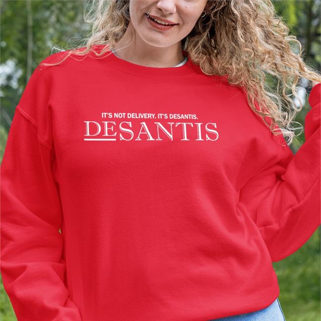 Us Ministry Of Truth Merch It's Not Delivery It's Desantis Shirts Usminitru