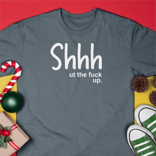 Shhhut The Fuck Up Cap Hat Weird Thrift Store Shirts