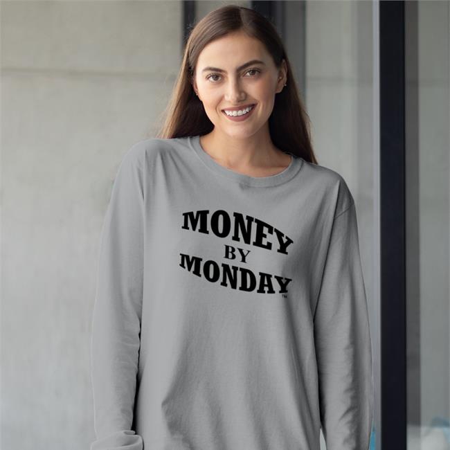 Money By Monday Shirts