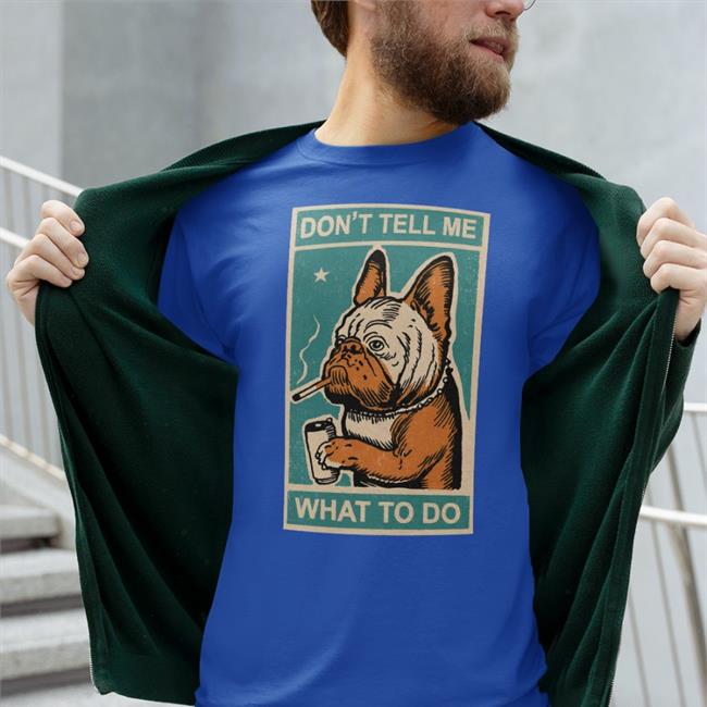 Don't Tell Me What To Do Shirt Black