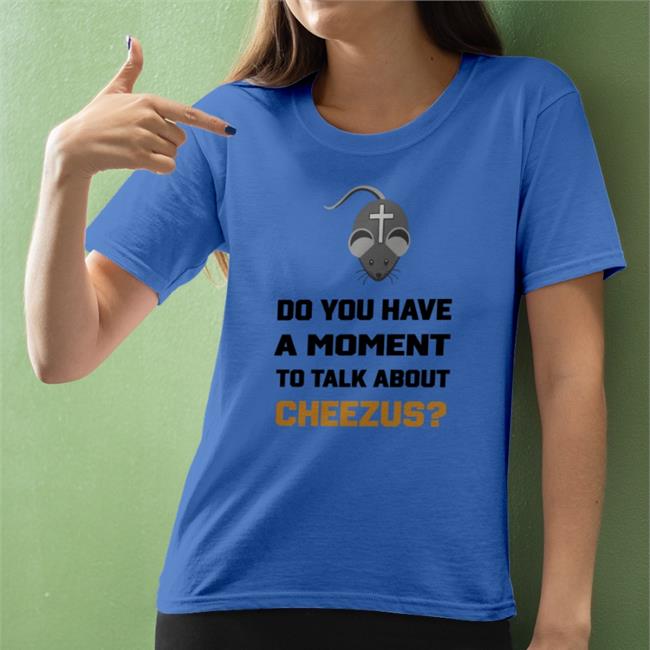 Mouse Do You Have A Moment To Talk About Cheezus Sweatshirt Strangethrift White