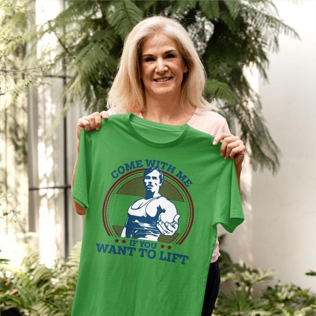 Come With Me If You Want To Lift T-Shirt White Claire Max