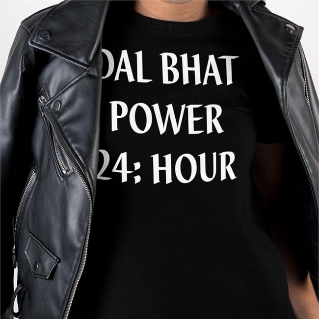 Dal Bhat Power 24 Hour T-Shirt
