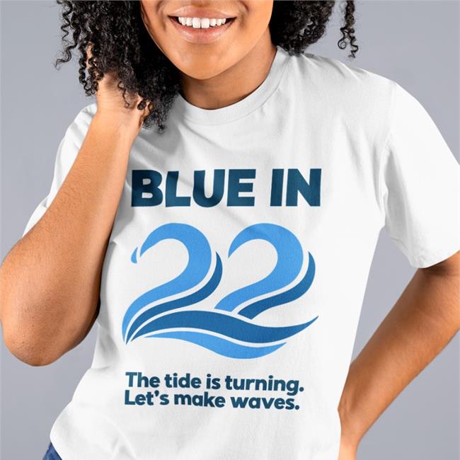 Aaron Black Blue In 22 The Tide Is Turning Let's Make Waves Shirts