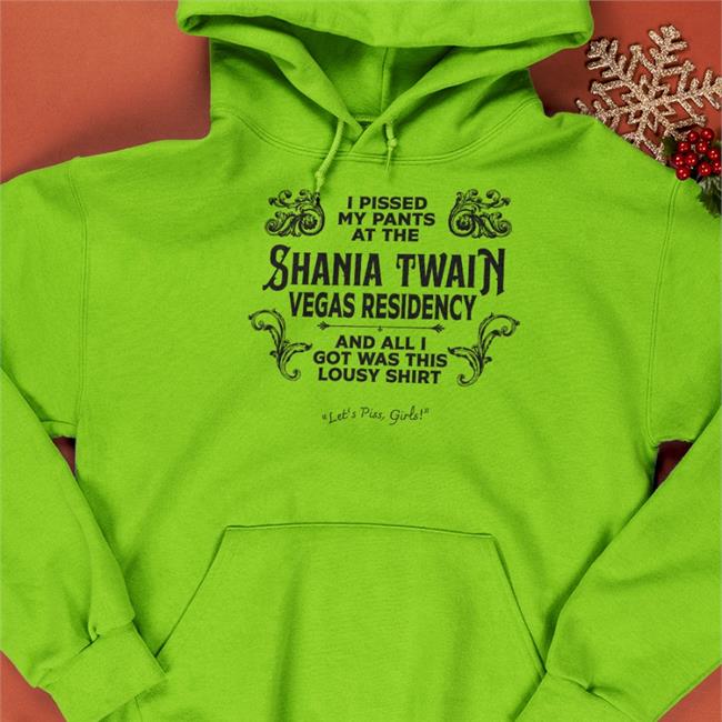 I Pissed My Pants At The Shania Twain TShirt Adamtotscomix