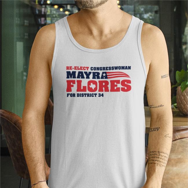 Re Elect Congresswoman Mayra Flores Shirt 2022 America Flag