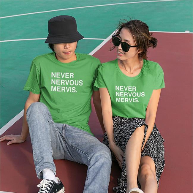 Obvious Shirts Shop Never Nervous Mervis Tee Shirt Mash Mervis