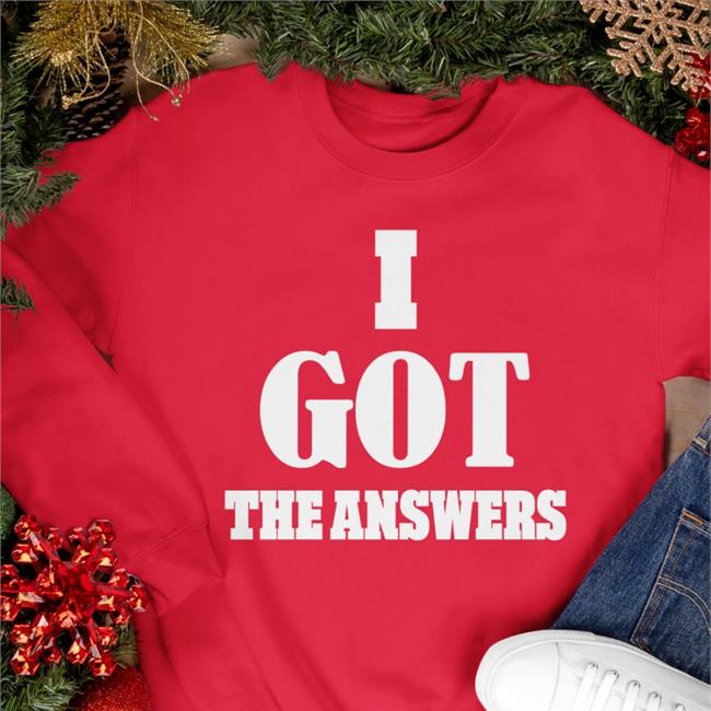 Daily Loud I Got The Answers T Shirt