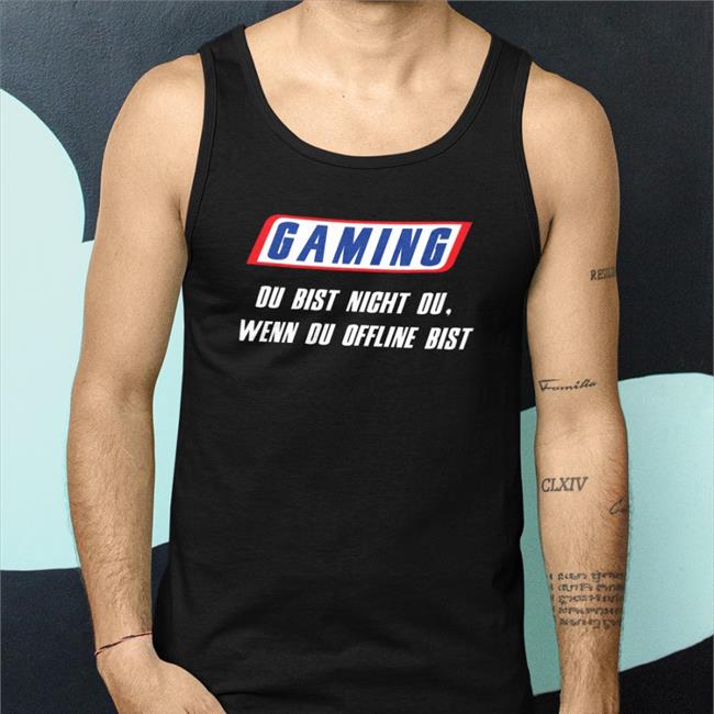 Itsmahluna Mahluna Gaming Du Bist Nicht Du Wenn Du Offline Bist T Shirt