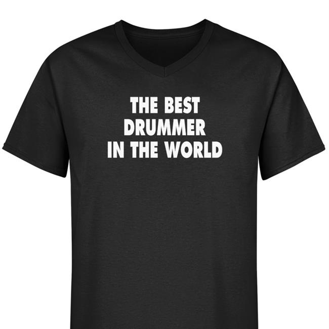 The Best Drummer In The World Hooded Sweatshirt
