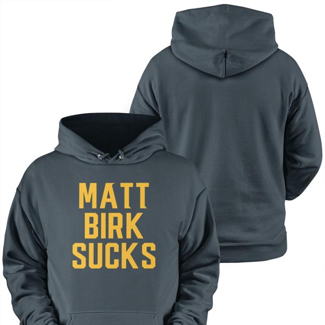 Matt Birk Sucks Hoodie