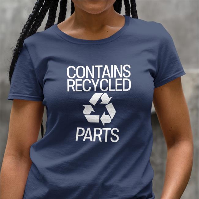 Contains Recycled Parts Tee Shirt