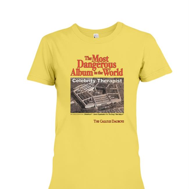Thick Lizzy The Most Dangerous Album In The World Celebrity Therapist Shirt The Callous Daoboys
