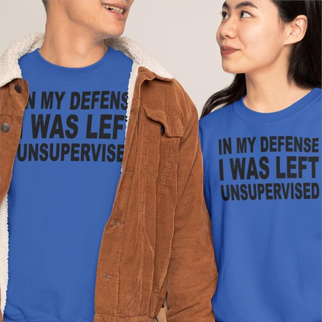 Happy ish cop In My Defense I Was Left Unsupervised Shirt