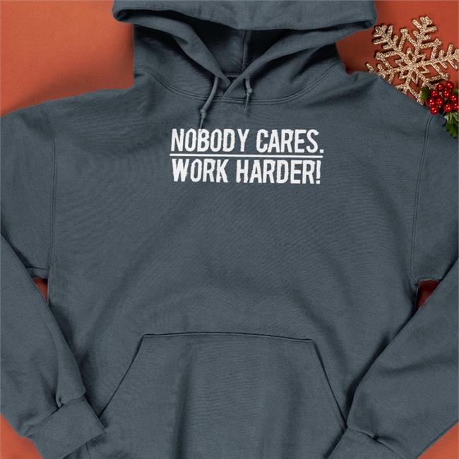 Mac Conwell Nobody Cares Work Harder Shirt Lamar Jackson